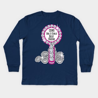 Coins Are A Girls Best Friend Kids Long Sleeve T-Shirt